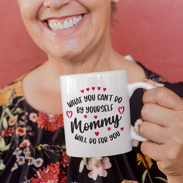 mommy-will-do-for-you-mug